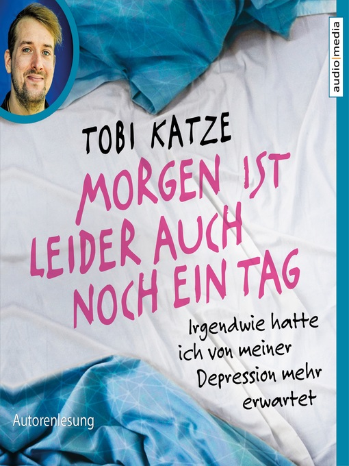 Title details for Morgen ist leider auch noch ein Tag by Tobi Katze - Available